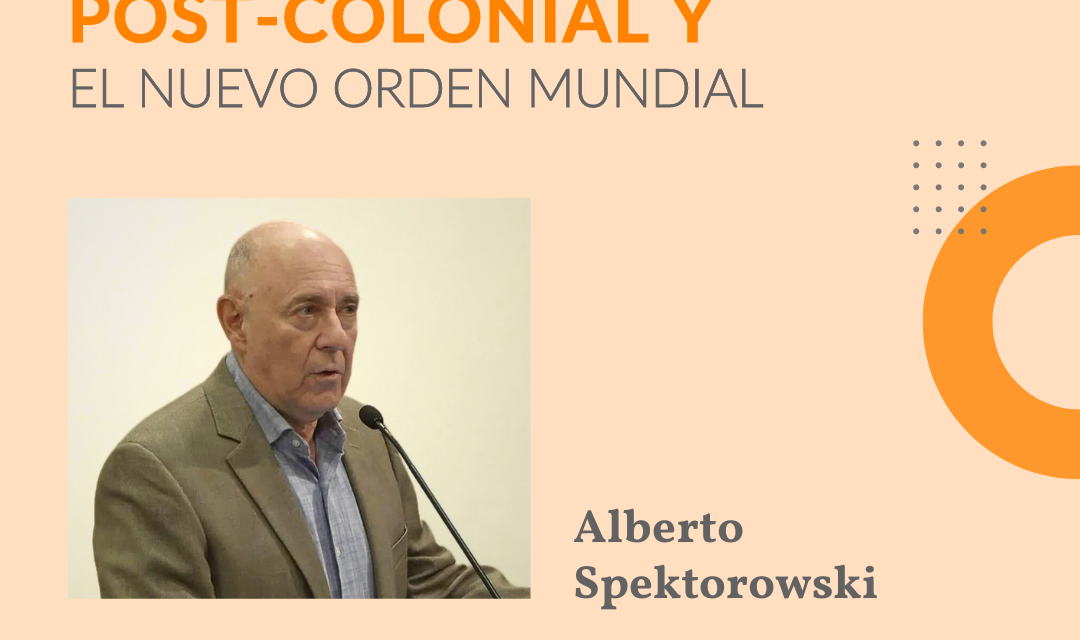 Conferencia de Alberto Spektorowski: «El fascismo post-colonial y el nuevo orden mundial»