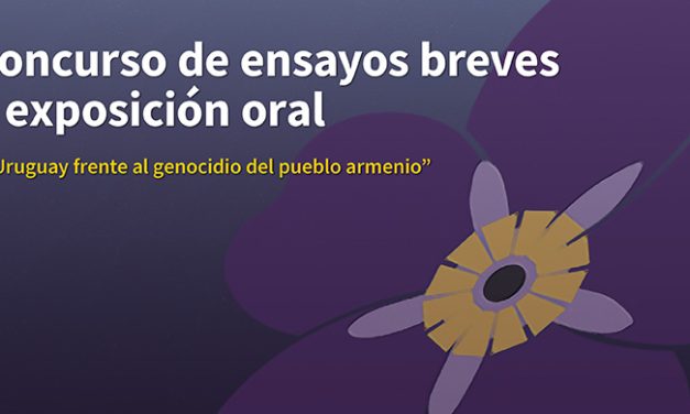 ANEP: Concurso de ensayos breves y exposición oral «Uruguay frente al genocidio del pueblo armenio»