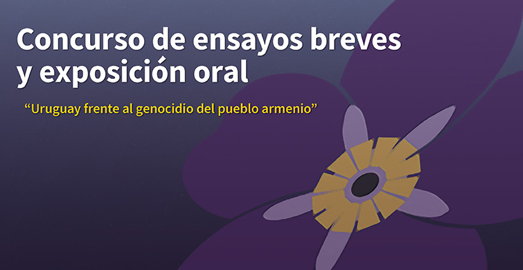 ANEP: Concurso de ensayos breves y exposición oral «Uruguay frente al genocidio del pueblo armenio»