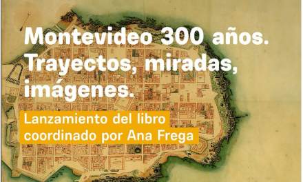 Lanzamiento del libro «Montevideo 300 años. Trayectos, miradas, imágenes»