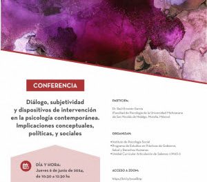 Conferencia: Diálogo, subjetividad y dispositivos de intervención en la psicología contemporánea. Implicaciones conceptuales, políticas, y sociales