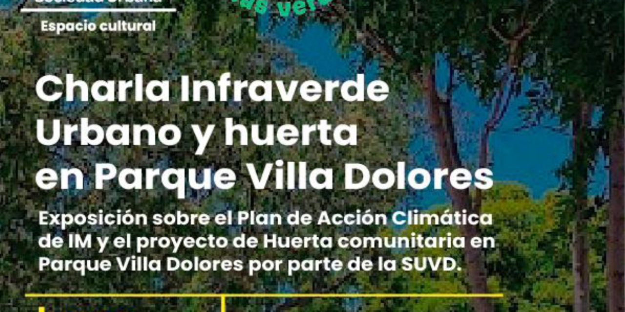 Charla sobre el proyecto de Huerta comunitaria en Parque Villa Dolores