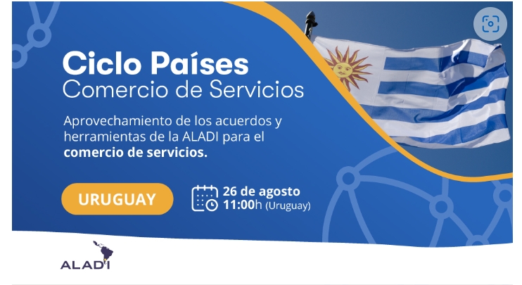 ALADI presenta “Ciclo Países – Comercio de Servicios”