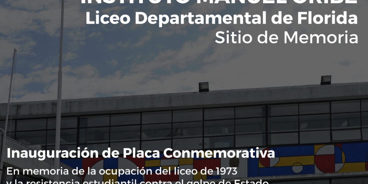 Se inaugura la placa en memoria de la ocupación del liceo departamental de Florida en 1973