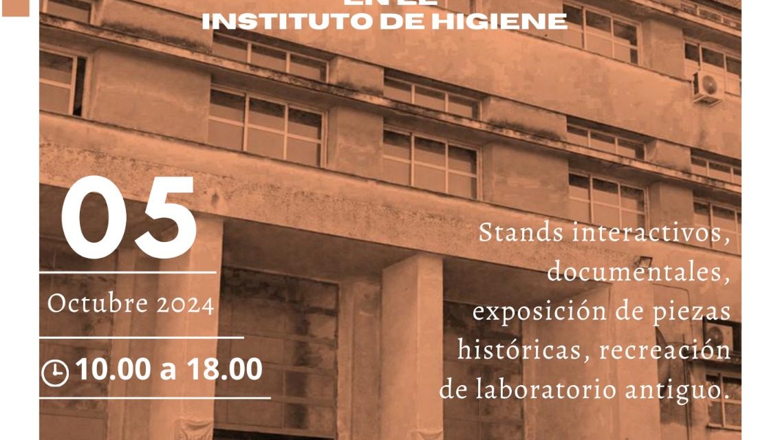 Patrimonio y salud: Más de un siglo de investigación en el Instituto de Higiene