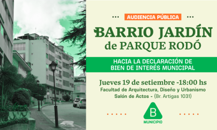 Audiencia Pública por declaración del Barrio Jardín de Parque Rodó como «Bien de interés municipal» (SUSPENDIDA)