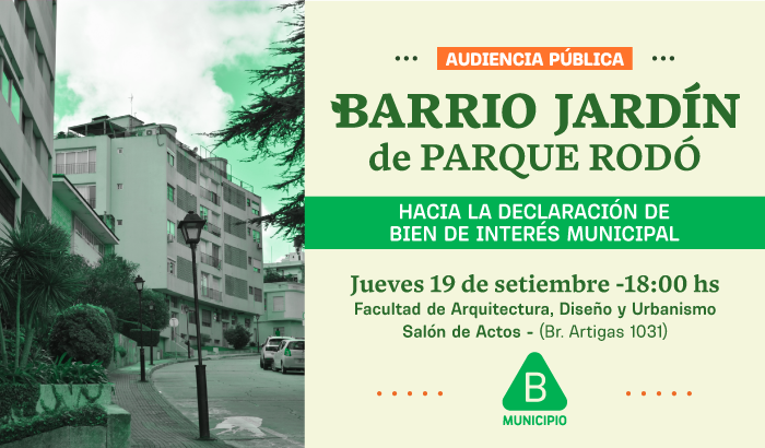 Audiencia Pública por declaración del Barrio Jardín de Parque Rodó como «Bien de interés municipal»