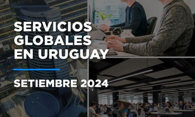 Servicios globales en Uruguay: ¿cuál ha sido el crecimiento experimentado?