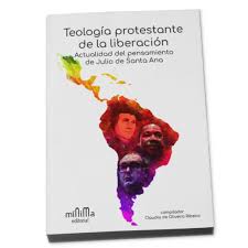 Presentación del libro Teología Protestante de la Liberación