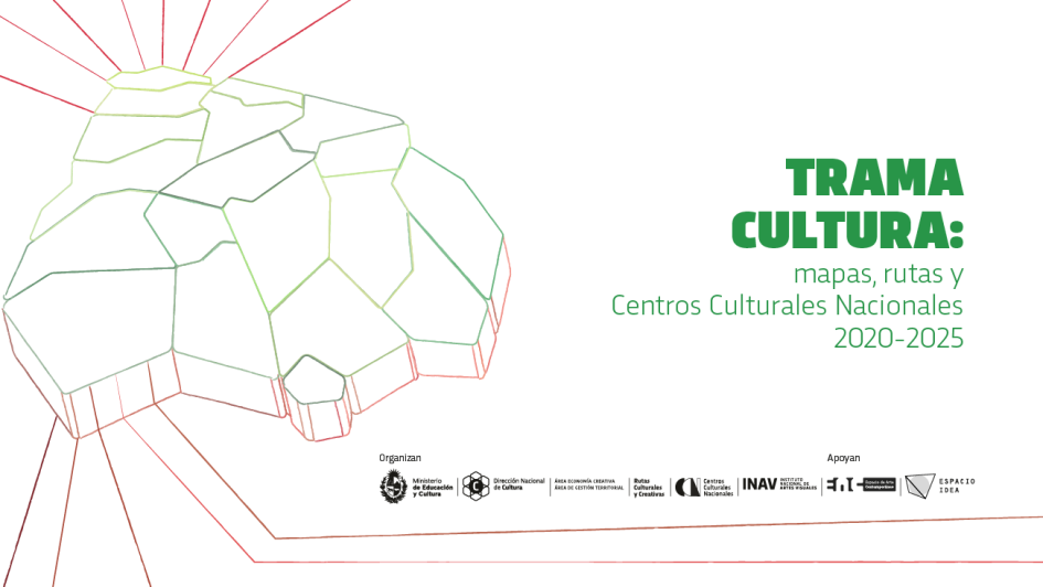 Inauguración de la muestra “Trama Cultura: mapas, rutas y Centros Culturales Nacionales, 2020-2025”